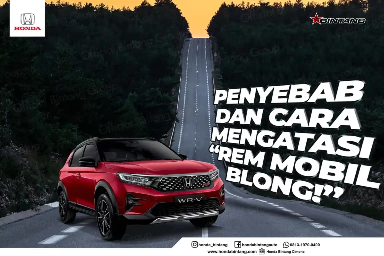 Penyebab dan Cara Mengatasi Rem Mobil Blong