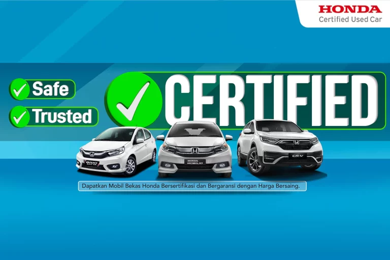 Beli Mobil Bekas Honda? Manfaatkan Program Honda Certified Used car
